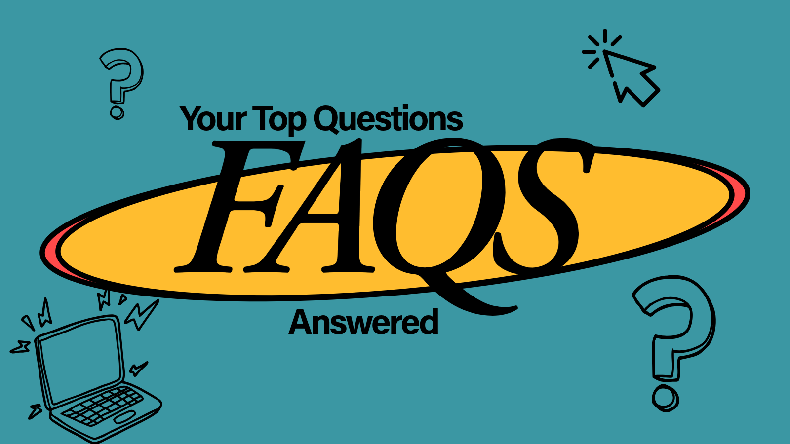 FAQs: Your Top Questions—Answered image